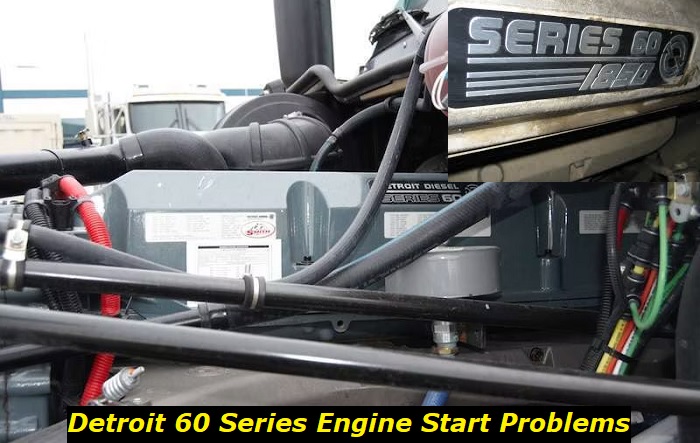 detroit 60 series engine start problem